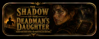 the shadow of the deadman's daughter